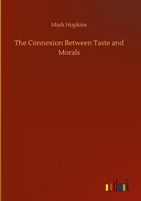 Produktbild: The Connexion Between Taste and Morals