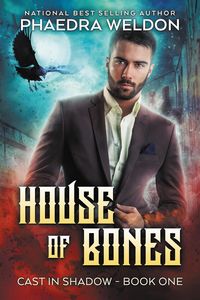 Produktbild: House Of Bones (Cast In Shadow, #1)