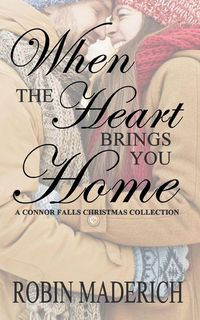 Produktbild: When the Heart Brings You Home - A Connor Falls Christmas Collection