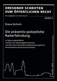 Produktbild: Die pr&auml;ventiv-polizeiliche Rasterfahndung