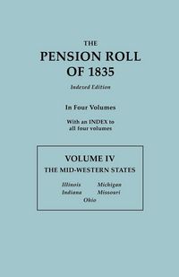 Produktbild: Pension Roll of 1835. in Four Volumes. Volume IV