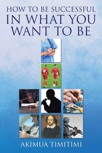 Produktbild: How To Be Successful in What You Want To Be