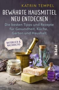 Produktbild: Bew&auml;hrte Hausmittel neu entdecken