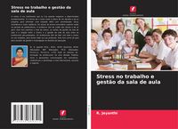 Produktbild: Stress no trabalho e gest&atilde;o da sala de aula
