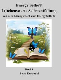 Produktbild: Energy Selfie&reg; - L(i)ebenswerte Selbstentfaltung