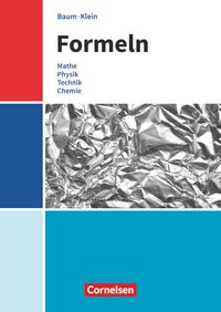 Produktbild: Formeln - Mathematik, Physik, Technik, Chemie - Baden-W&uuml;rttemberg - Mittlere Schulformen