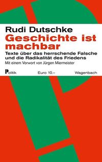 Bild vom Artikel Geschichte ist machbar vom Autor Rudi Dutschke