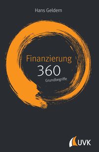 Bild vom Artikel Finanzierung: 360 Grundbegriffe kurz erklärt vom Autor Hans Geldern