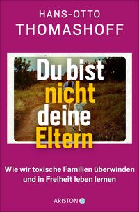 Produktbild: Du bist nicht deine Eltern