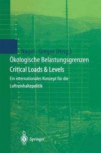 Produktbild: &Ouml;kologische Belastungsgrenzen - Critical Loads & Levels