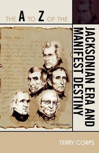 Produktbild: A to Z of the Jacksonian Era and Manifest Destiny