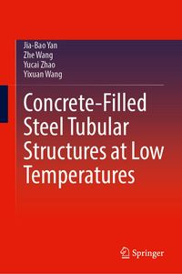 Produktbild: Concrete-Filled Steel Tubular Structures at Low Temperatures