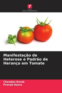 Produktbild: Manifesta&ccedil;&atilde;o de Heterose e Padr&atilde;o de Heran&ccedil;a em Tomate
