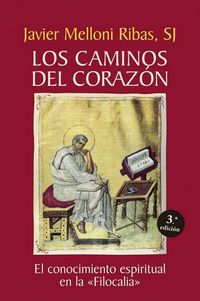 Produktbild: Los caminos del coraz&oacute;n : el conocimiento espiritual en la "Filocalia"