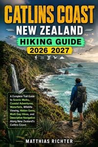 Produktbild: Catlins Coast, New Zealand Hiking Guide 2026-2027