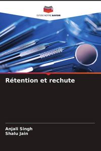 Produktbild: R&eacute;tention et rechute