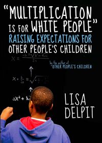 Produktbild: Delpit, L: Multiplication Is for White People