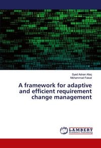 Produktbild: A framework for adaptive and efficient requirement change management