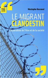 Bild vom Artikel Le migrant clandestin vom Autor Mustapha Nasraoui