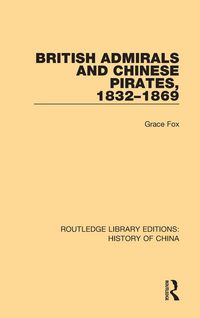 Produktbild: British Admirals and Chinese Pirates, 1832-1869