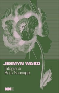 Produktbild: Trilogia di Bois Sauvage: Salvare le ossa-Canta, spirito, canta-La linea del sangue
