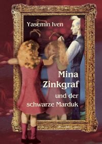 Produktbild: Mina Zinkgraf und der schwarze Marduk