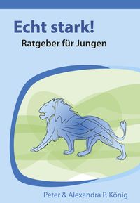 Produktbild: Echt stark! Ratgeber f&uuml;r Jungen
