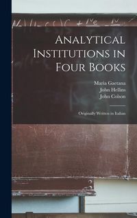Produktbild: Analytical Institutions in Four Books: Originally Written in Italian