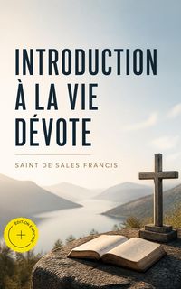 Produktbild: Introduction &agrave; la vie d&eacute;vote (Annot&eacute;)