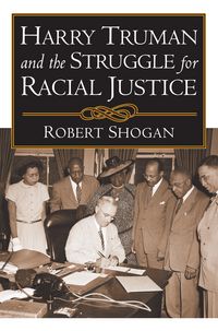 Produktbild: Harry Truman and the Struggle for Racial Justice