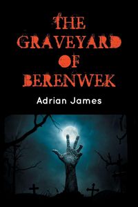 Produktbild: The Graveyard of Berenwek
