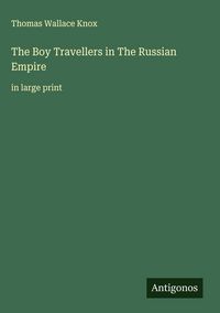 Produktbild: The Boy Travellers in The Russian Empire