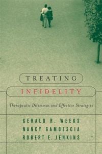 Produktbild: Treating Infidelity: Therapeutic Dilemmas and Effective Strategies