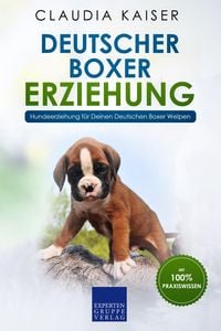 Bild vom Artikel Deutscher Boxer Erziehung: Hundeerziehung für Deinen Deutschen Boxer Welpen vom Autor Claudia Kaiser