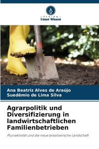 Produktbild: Agrarpolitik und Diversifizierung in landwirtschaftlichen Familienbetrieben
