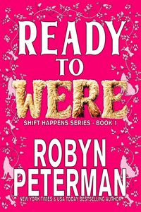 Produktbild: Ready To Were (Shift Happens, #1)