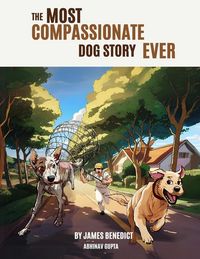 Produktbild: The Most Compassionate Dog Story Ever