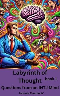 Produktbild: Labyrinth of Thought Questions from an INTJ Mind