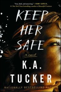 Bild vom Artikel Keep Her Safe vom Autor K. A. Tucker