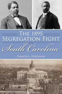 Produktbild: 1895 Segregation Fight in South Carolina
