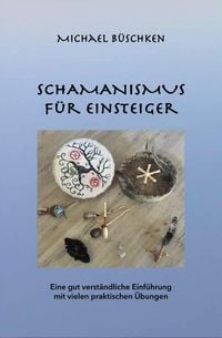 Produktbild: Schamanismus f&uuml;r Einsteiger