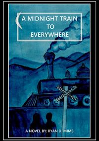Produktbild: A Midnight Train to Everywhere (Dreaming of the Multiverse, #1)