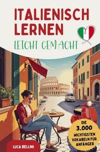 Produktbild: Italienisch lernen leicht gemacht | Die 3.000 wichtigsten Vokabeln f&uuml;r Anf&auml;nger