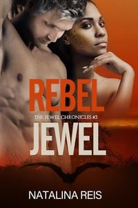 Produktbild: Rebel Jewel (The Jewel Chronicles, #3)