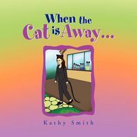 Produktbild: When the Cat is Away...