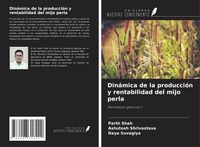 Produktbild: Din&aacute;mica de la producci&oacute;n y rentabilidad del mijo perla