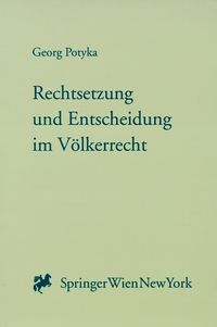 Produktbild: Rechtsetzung und Entscheidung im V&ouml;lkerrecht