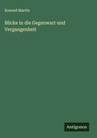 Produktbild: Blicke in die Gegenwart und Vergangenheit