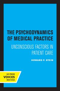 Produktbild: The Psychodynamics of Medical Practice