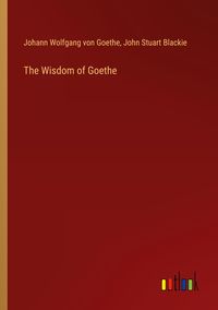 Produktbild: The Wisdom of Goethe